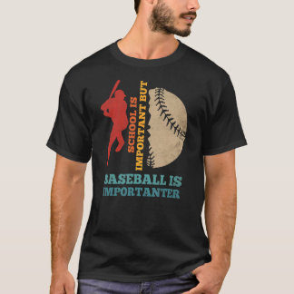 T-shirt L'École Est Importante, Mais Le Baseball Est Impor