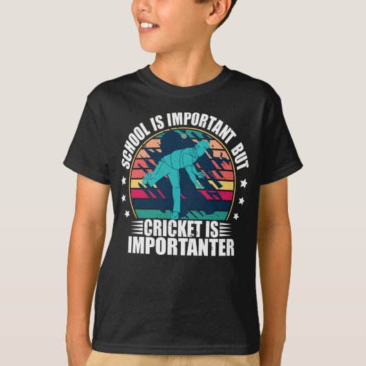 T-shirt L'École Est Importante, Mais Le Cricket Est Import (Devant)