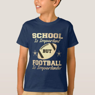 T-shirt L'école est importante, mais le football est impor