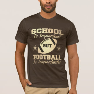T-shirt L'école est importante, mais le football est impor
