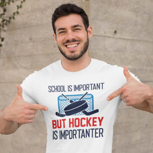T-shirt L'École Est Importante, Mais Le Hockey Est Importa