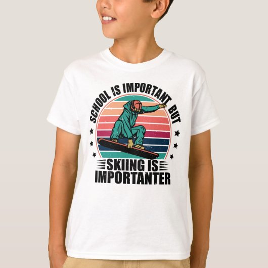 T-shirt L'École Est Importante, Mais Le Ski Est Important (Devant)