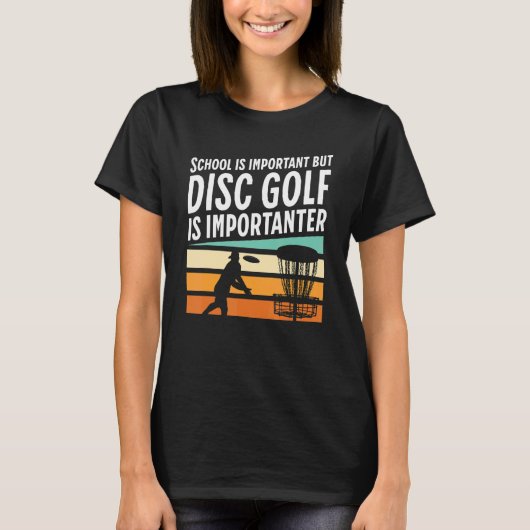 T-shirt L'École Retro Est Importante, Mais Le Disk Golf Es (Devant)
