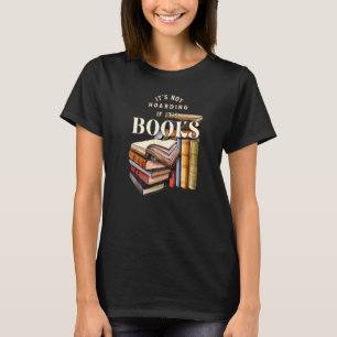 T-shirt Lecteurs Livre Ce n'est pas thésaurisant si c'est 
