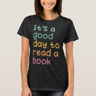 T-shirt Lecture Il est bon de lire un livre lecture