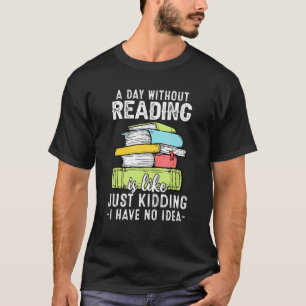 T-shirt Lecture Lecteur Bookworm Dire Lecture Livres