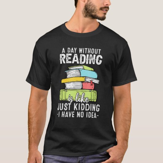 T-shirt Lecture Lecteur Bookworm Dire Lecture Livres (Devant)