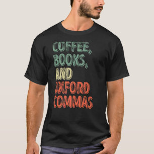T-shirt Lecture Lecteur Café Books Et Oxford Commas