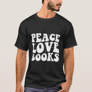 T-shirt Lecture Livre enseignant Bibliothécaire Paix Love