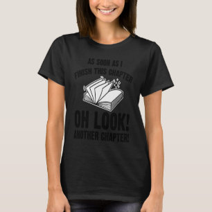 T-shirt Lecture Novel Dès Que Je Finis Ce Chapitre