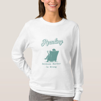 T-shirt Lecture Parce que le Meurtre est Mal | Cadeau pour