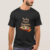 T-shirt Lecture puissance imagination, citation de lecture (Devant)