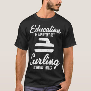 T-shirt L'éducation au curling est importante Curler Premi