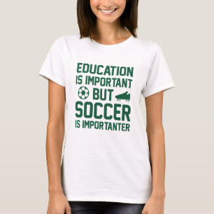T-shirt L'Éducation Est Importante, Mais Le Football Est I