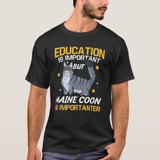 T-shirt L'Éducation Est Importante, Mais Le Maine Coon Est (Devant)