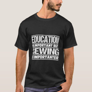T-shirt L'Éducation Est Importante, Mais L'ÉCOLOGIE Est Im