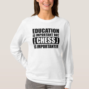 T-shirt L'Éducation Est Importante, Mais Les Échecs Sont I