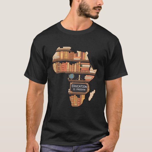 T-shirt L'éducation est la liberté L'éducation africaine a (Devant)
