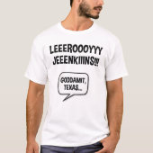 T-shirt Leeroy Jenkins Texas (Devant)
