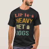 T-shirt Left Heavy Pet Chiens Poids Lifting Gym entraîneme (Devant)