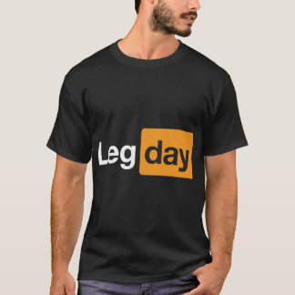 T-shirt Leg Day Gym Bodybuilding Fitness Workout Quote fun