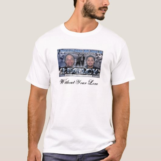 T-shirt Legacy2Chicago sans votre amour (Devant)
