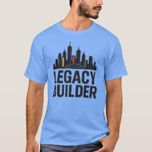 T-shirt Legacy Builder Urban Hustle Entrepreneur Esprit