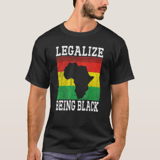 T-shirt Légaliser Être Fier Noir Racines Africaines-Améric