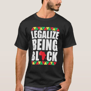 T-shirt Légaliser le Mois de l'histoire des Noirs d'Afriqu