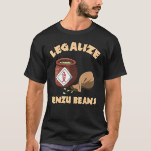 T-shirt Légaliser les haricots Senzu