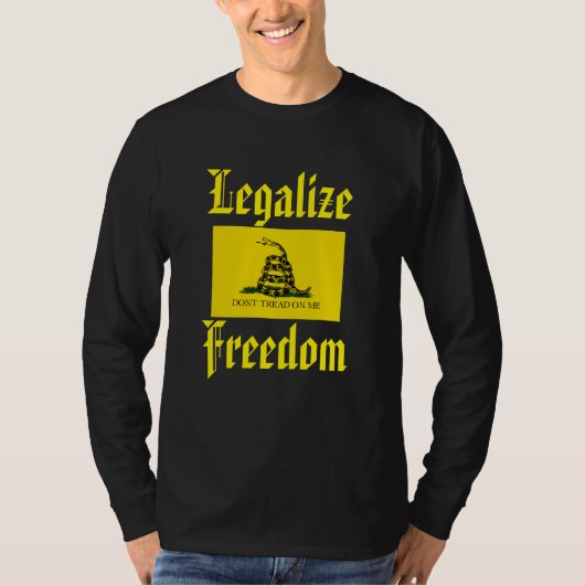 T-shirt Légalisez la liberté - ne marchez pas sur moi, (Devant)