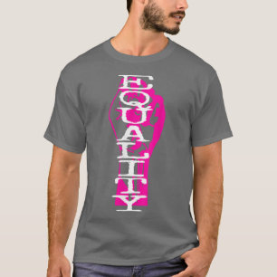 T-shirt L'Égalité A Augmenté Le Poing Rose Féminisme Fémin