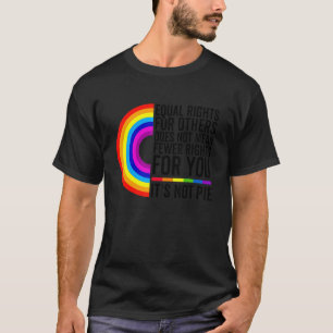 T-shirt L'Égalité Des Droits Pour Les Autres Ne Signifie P