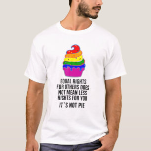 T-shirt L'Égalité Des Droits Pour Les Autres Ne Signifie P