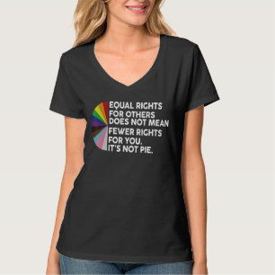 T-shirt L'Égalité Des Droits Pour Les Autres Ne Signifie P