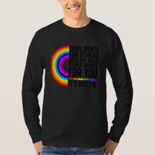 T-shirt L'Égalité Des Droits Pour Les Autres Ne Signifie P