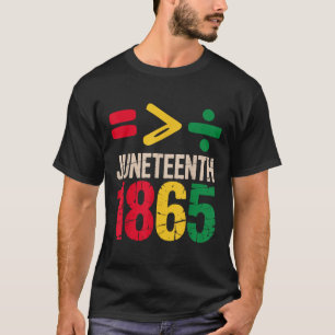 T-shirt L'égalité est plus grande Juneteenth 1865 Jour de 