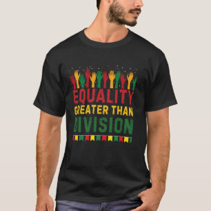 T-shirt L'égalité est plus grande que la division 1