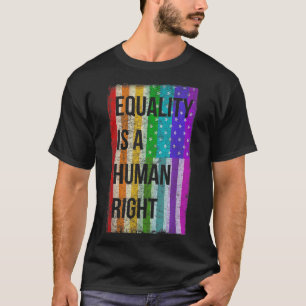 T-shirt L'égalité est un droit de l'homme Gay pride du dra