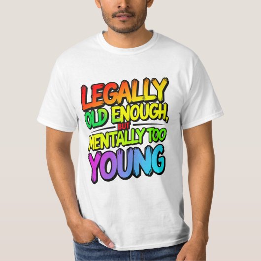 T-shirt Legally old enough (Devant)
