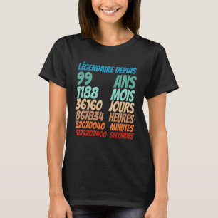 T-shirt Légendaire depuis 99 ans 99e anniversaire Femmes M