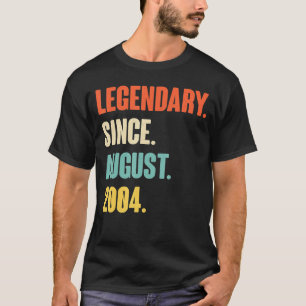 T-shirt Légendaire Depuis Août 2004 - Anniversaire Pour 17
