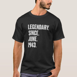 T-shirt Légendaire depuis juin 1943 79 ans 79e anniversair