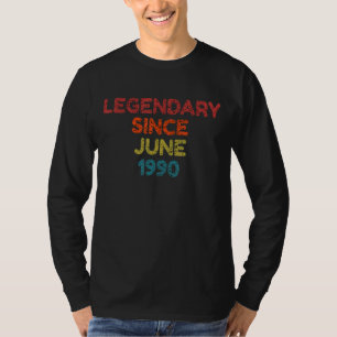 T-shirt Légendaire depuis juin 1990 Anniversaire rétro