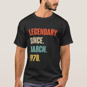 T-shirt Légendaire Depuis Mars 1970 - Cadeau Anniversaire
