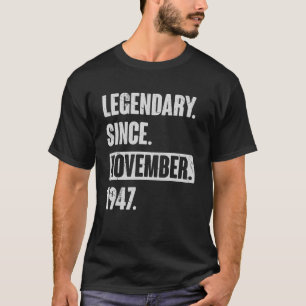 T-shirt Légendaire Depuis Novembre 1947, 75 Ans 75ème B