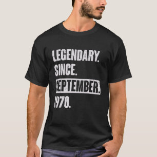 T-shirt Légendaire depuis septembre 1970 52 ans 52e B