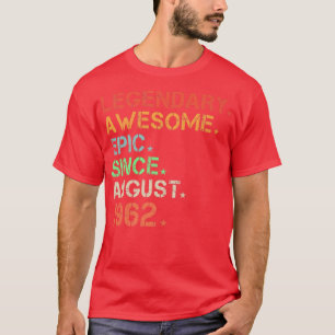 T-shirt Légendaire Épopée Awesome depuis août 1962 Retro B