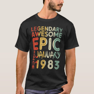T-shirt Légendaire Épopée Awesome Depuis Janvier 1983 Anni