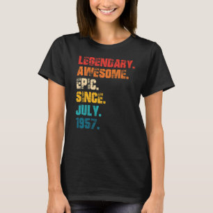 T-shirt Légendaire Épopée Awesome depuis Juillet 1957 Styl